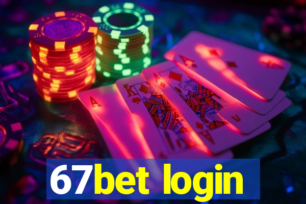 67bet login